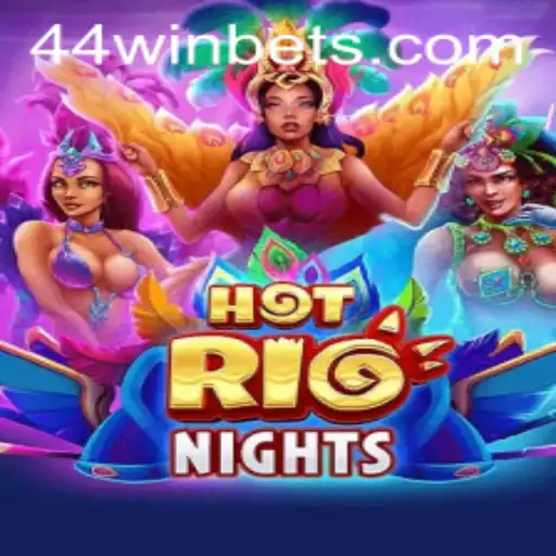 Descubra o Fascinante Mundo de HotRioNights com 44WIN